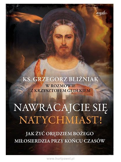 Nawracajcie się natychmiast